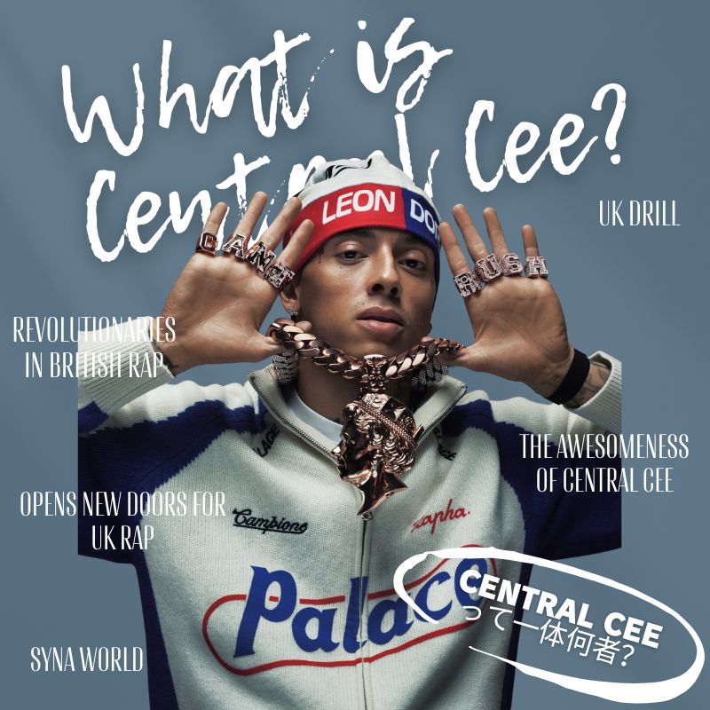 【UKストリートの新象徴】Central Ceeセントラル・シー)とは？