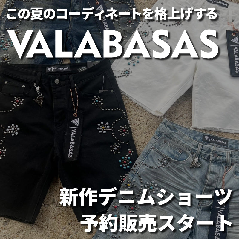 VALABASAS 新作デニムショーツ予約販売スタート！